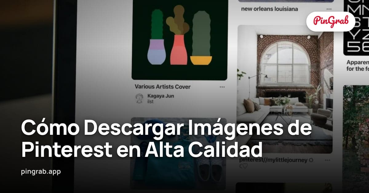 Cómo Descargar Imágenes de Pinterest en Alta Calidad — Guía 2026