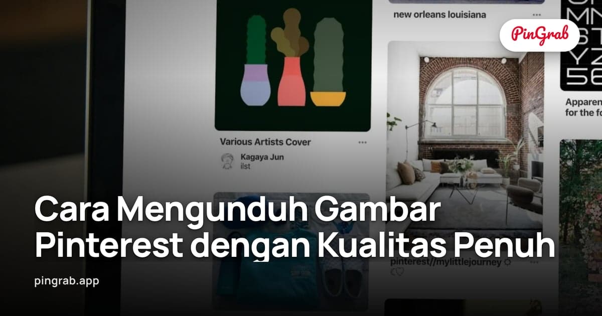 Cara Mengunduh Gambar Pinterest dengan Kualitas Penuh — Panduan 2026