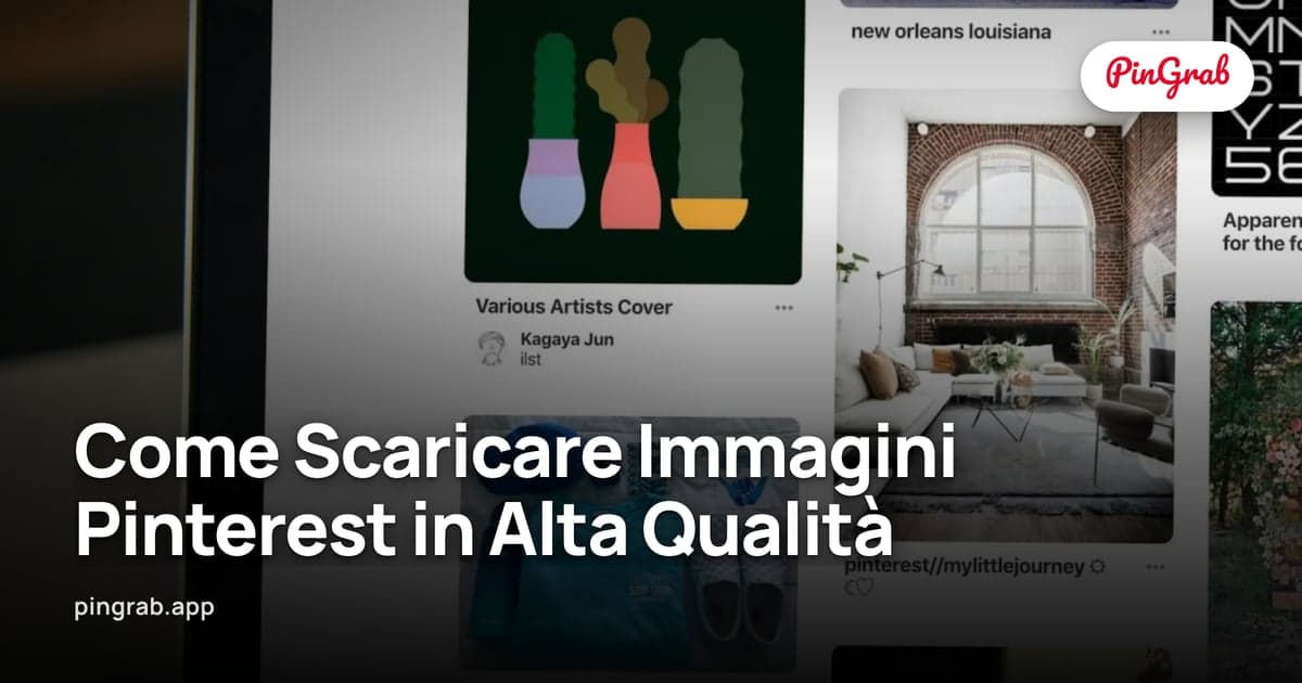 Come Scaricare Immagini Pinterest in Alta Qualità — Guida 2026