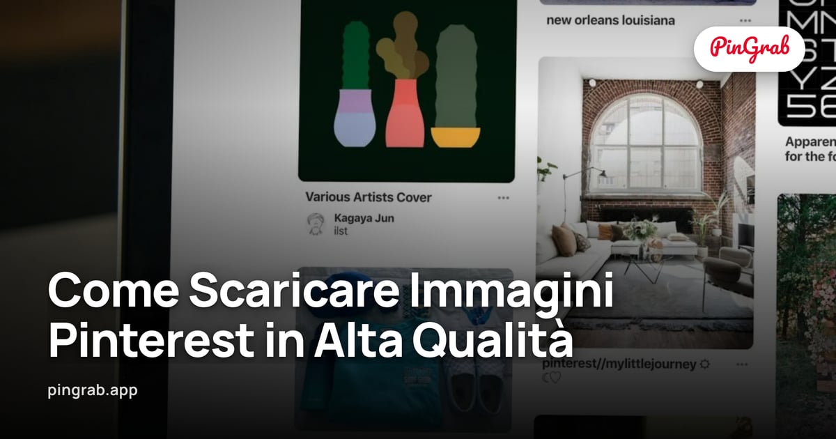 Come Scaricare Immagini Pinterest In Alta Qualit Guida 2026 come-scaricare-immagini-pinterest-in-alta-qualit-guida-2026